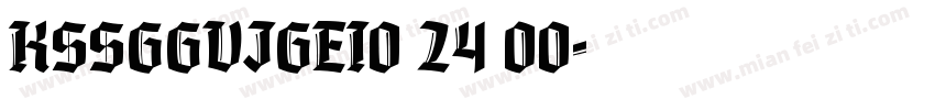KSSGGVJGEI0 24 00字体转换